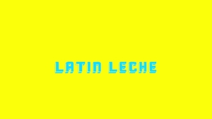 Latin Leche: Riding the Rainbow